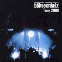 Böhse Onkelz : Tour 2000 (CD)